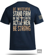 T-shirt Soyez vigilants tenez ferme