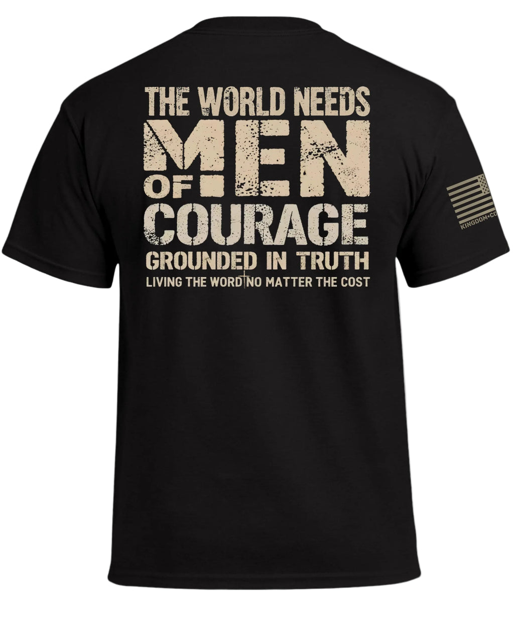The World Needs Men of Courage T-Shirt