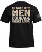 The World Needs Men of Courage T-Shirt