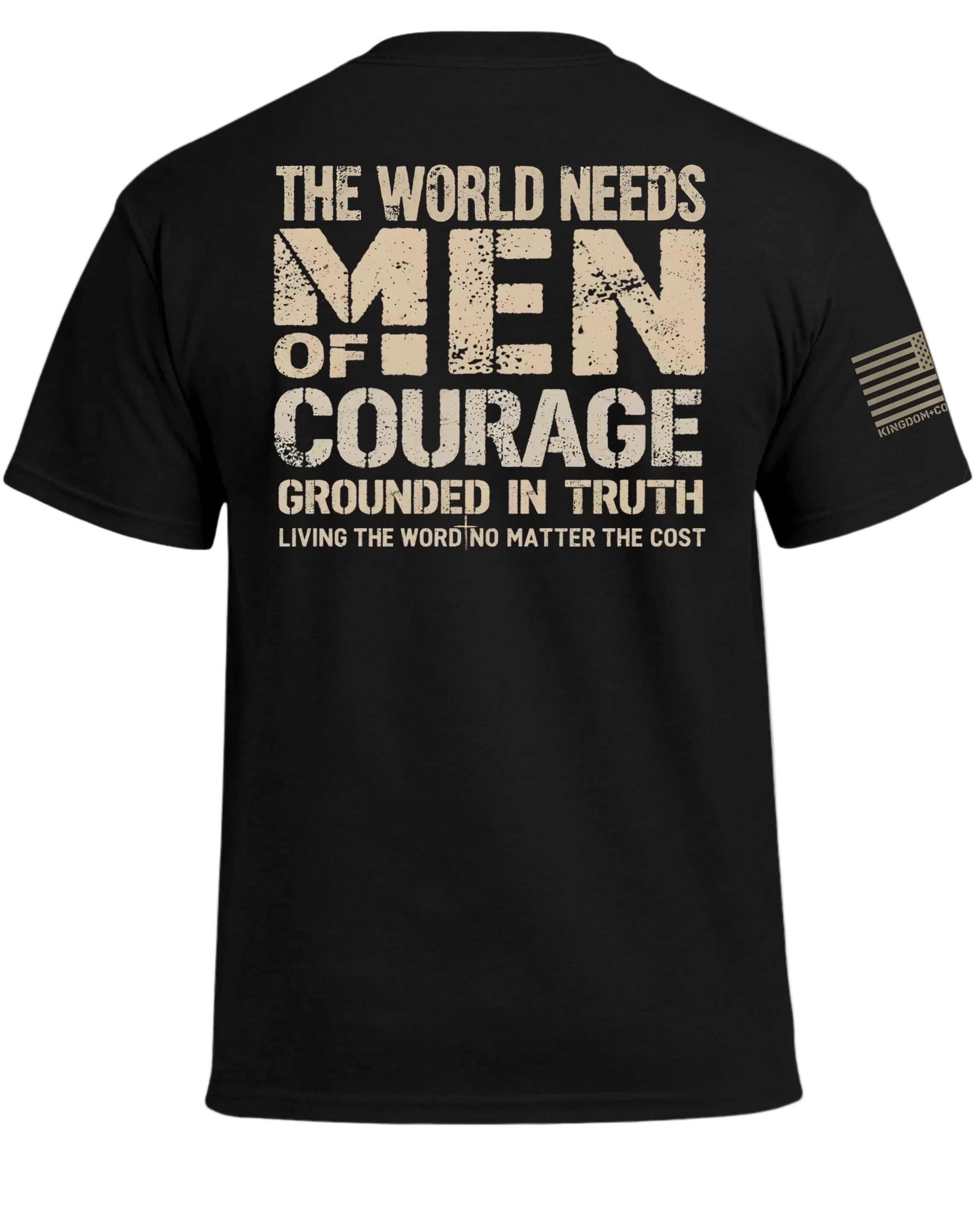 The World Needs Men of Courage T-Shirt