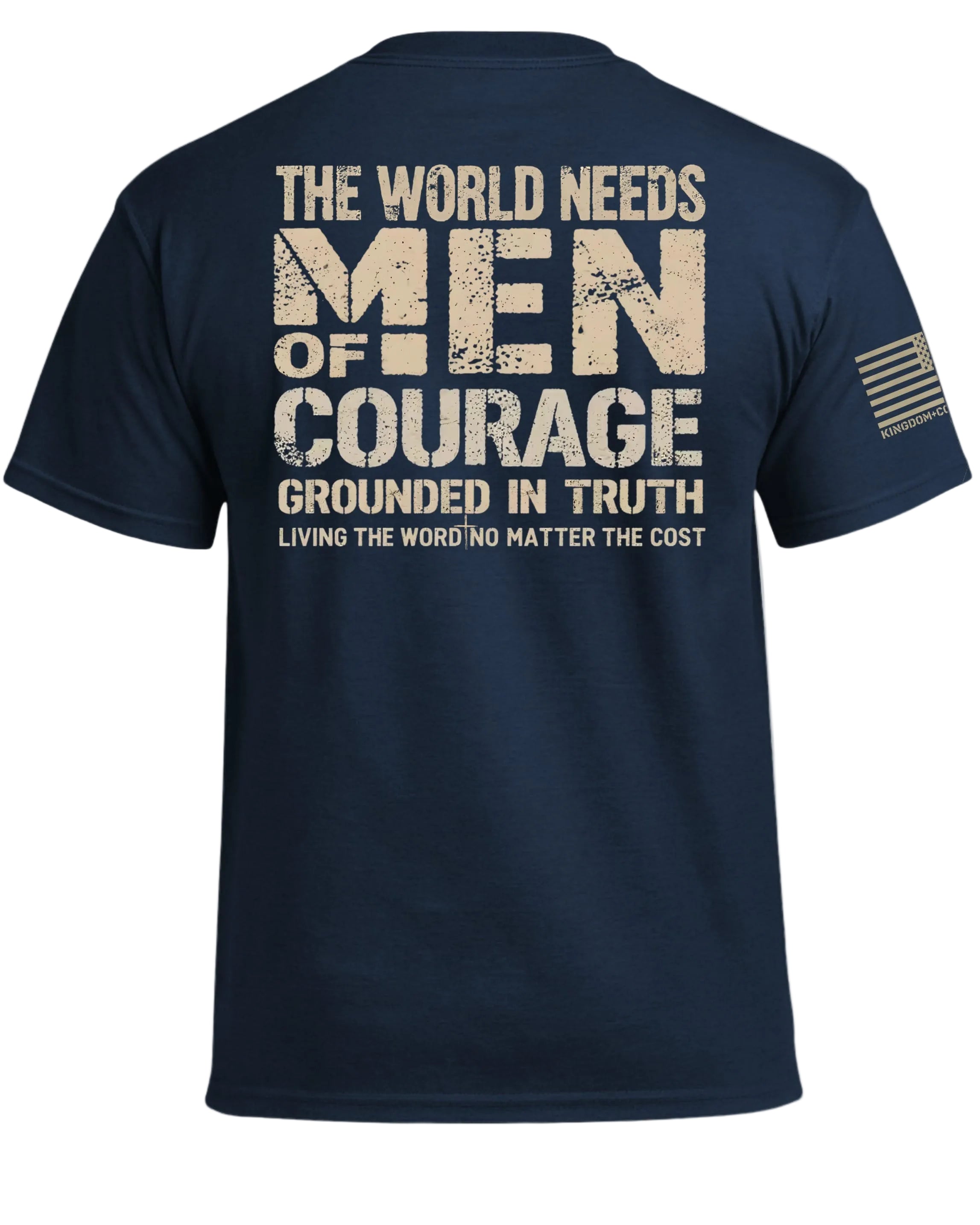The World Needs Men of Courage T-Shirt