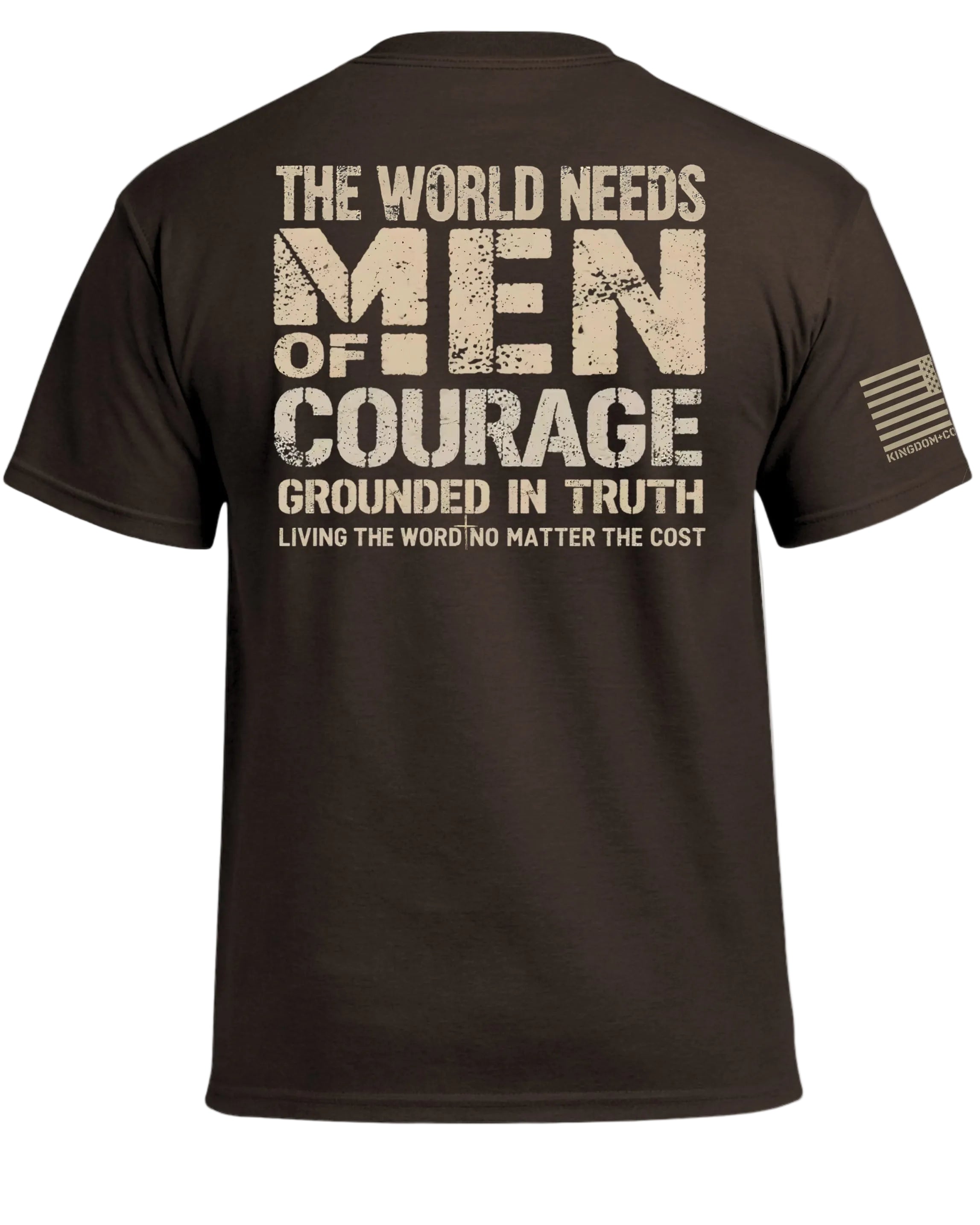 The World Needs Men of Courage T-Shirt