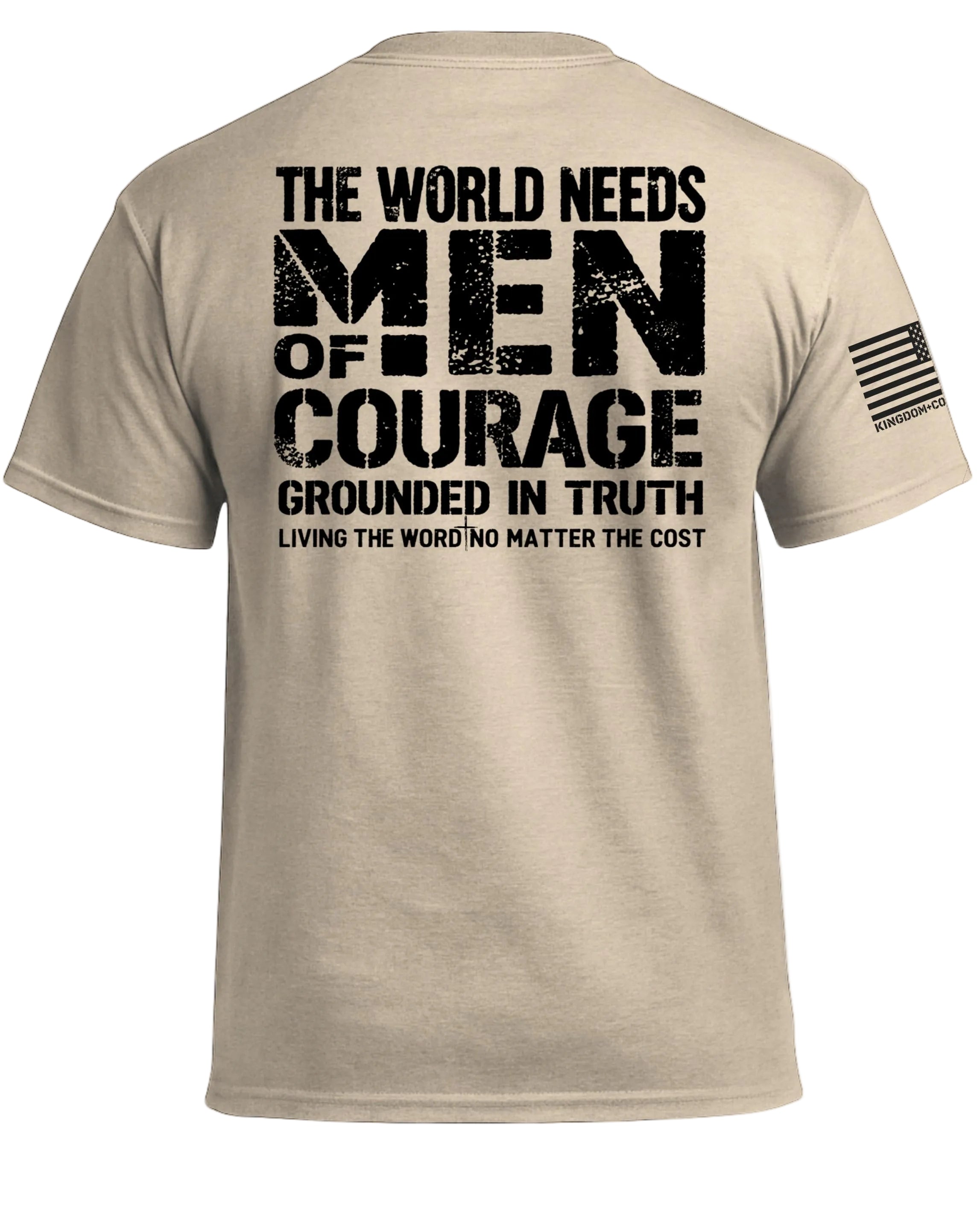 The World Needs Men of Courage T-Shirt