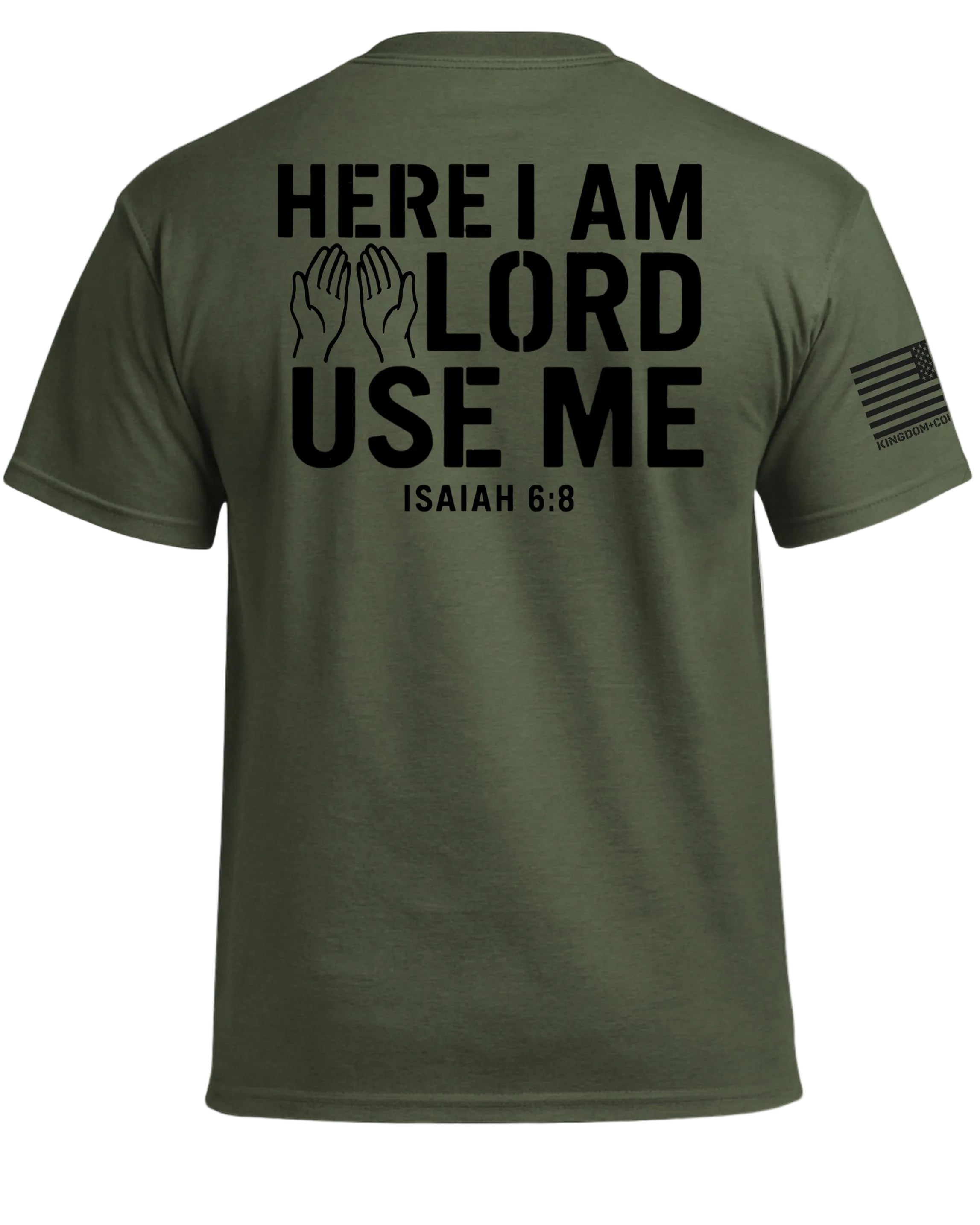 Here I am Lord Use Me T-Shirt