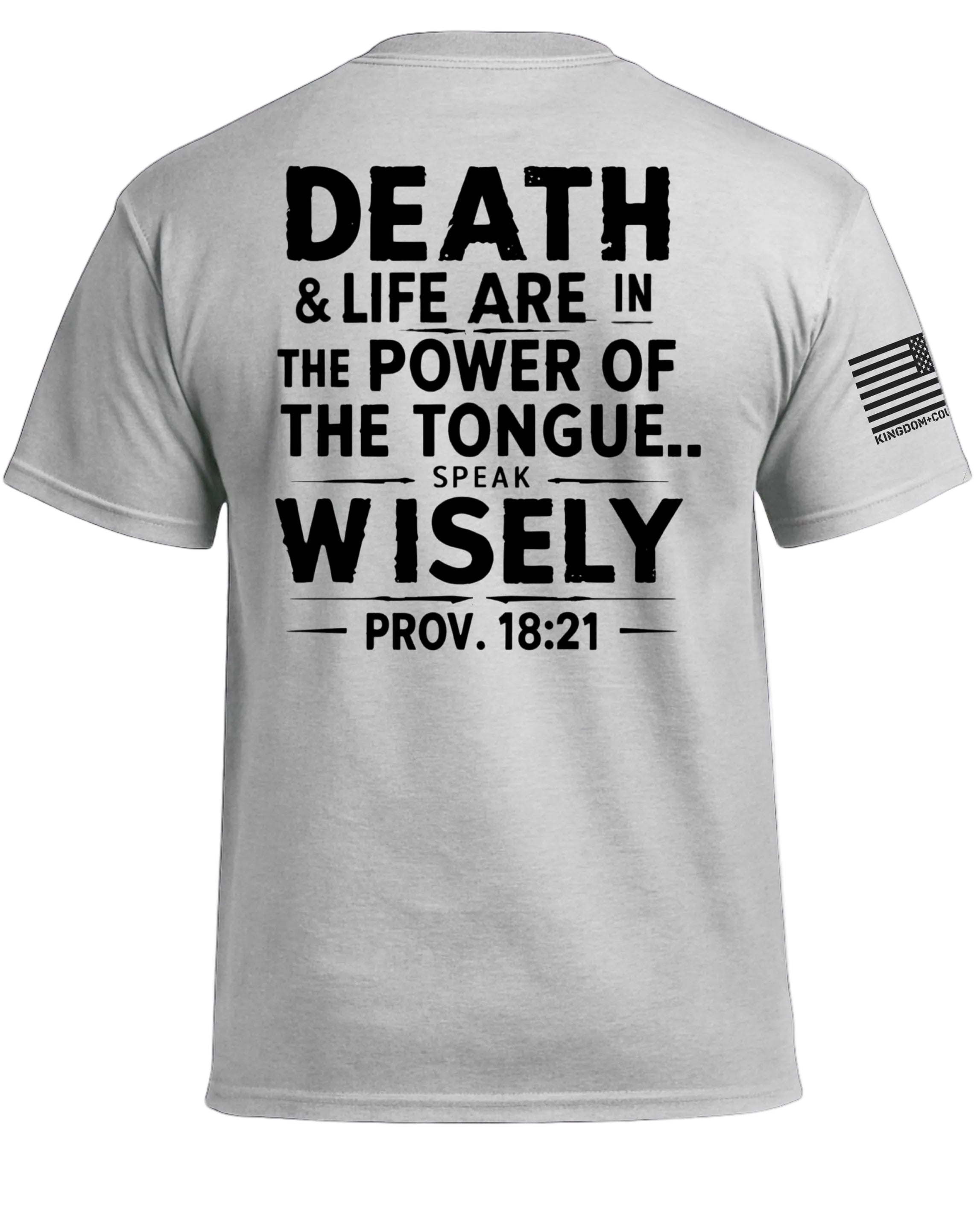 Proverbs 18:21 T-Shirt