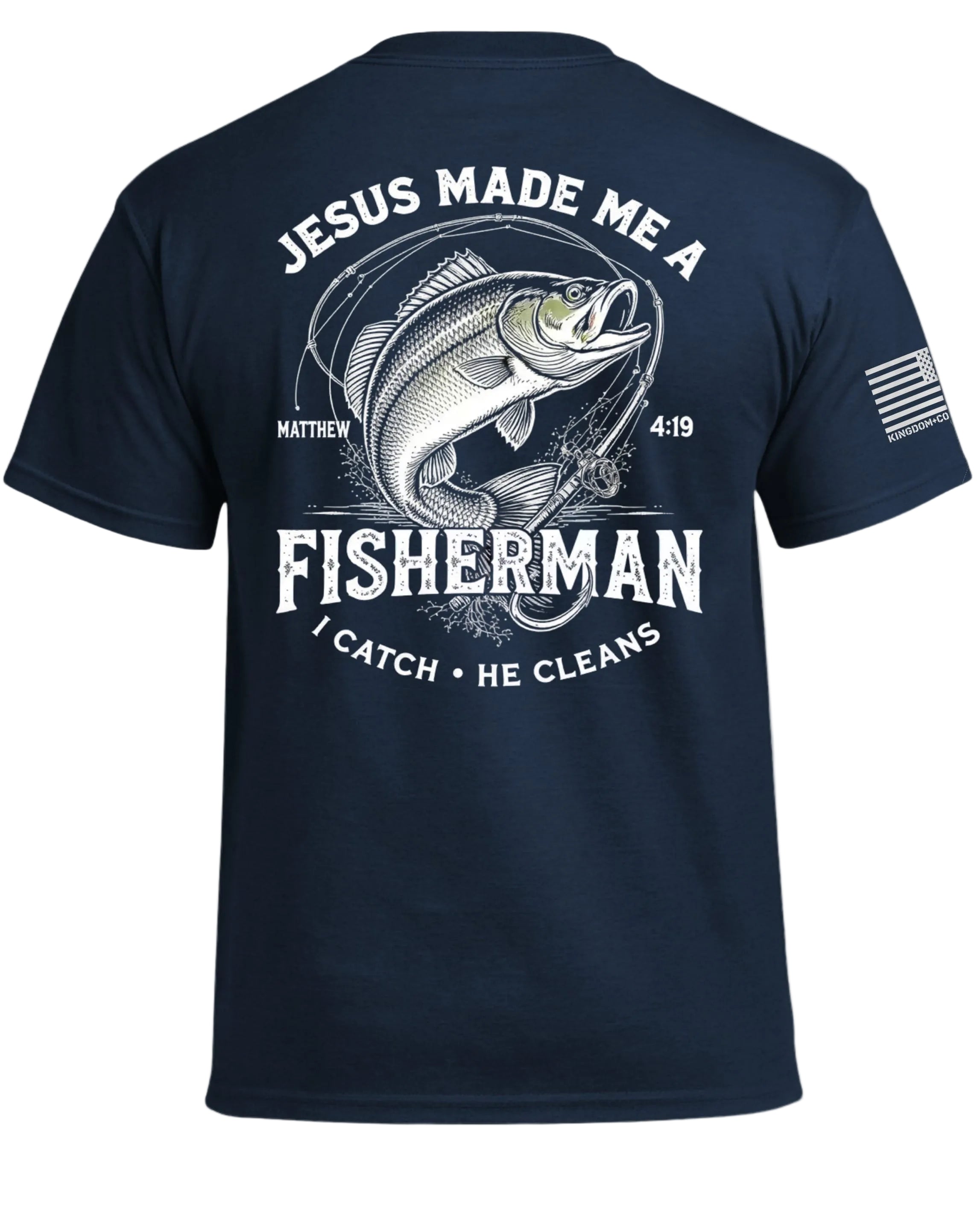 Jesus Made Me A Fisherman T-Shirt