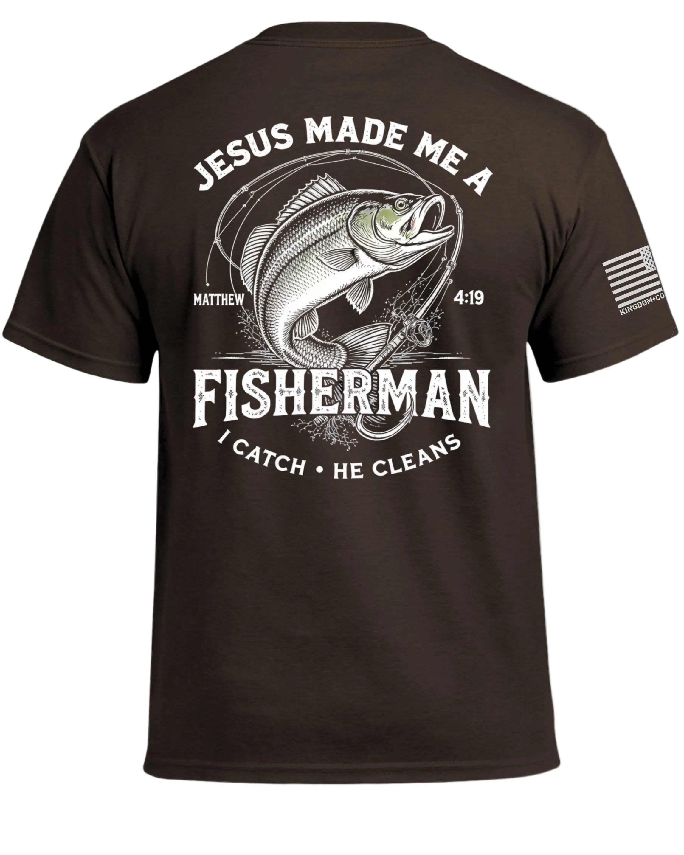 Jesus Made Me A Fisherman T-Shirt