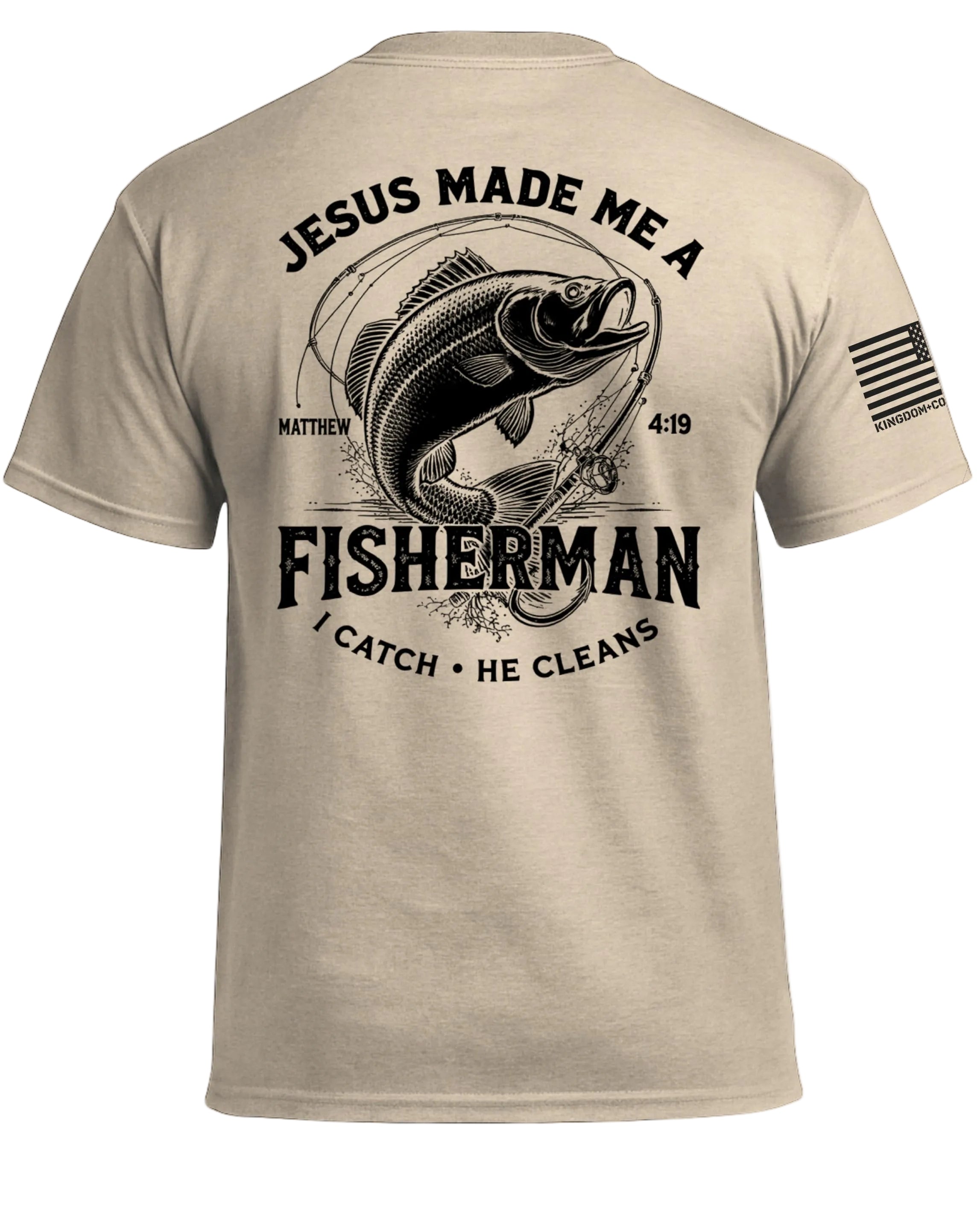 Jesus Made Me A Fisherman T-Shirt