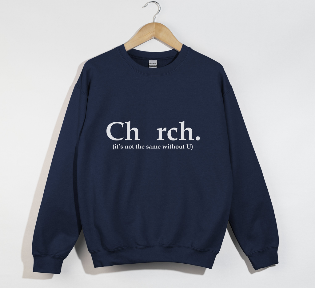 Ch_rch Without U - Sweatshirt