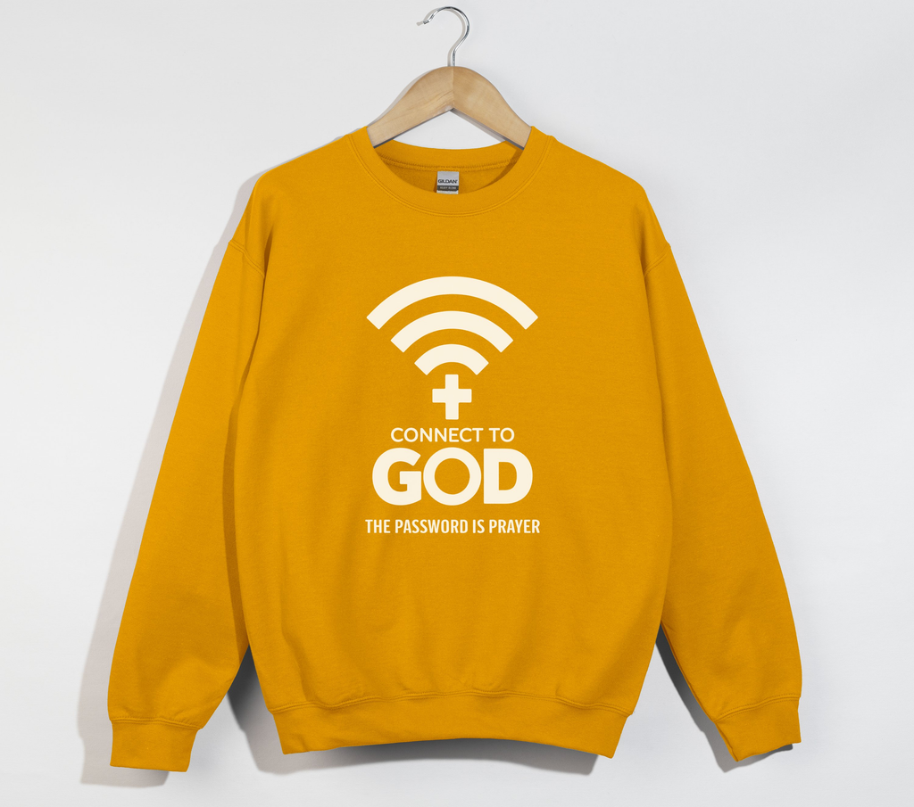 Connect To God, The Password Is Prayer - Christian Sweatshirt