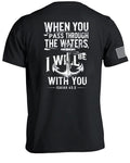 Wenn du durch die Wasser gehst T-Shirt