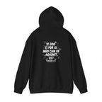 If God Is For Us, Who Can Be Against Us - Front And Back Printed Hoodie
