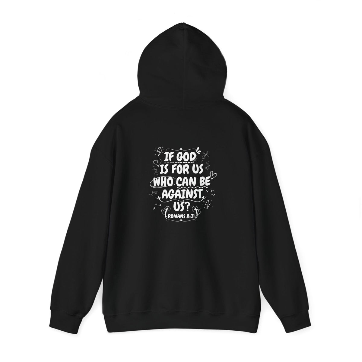 If God Is For Us, Who Can Be Against Us - Front And Back Printed Hoodie