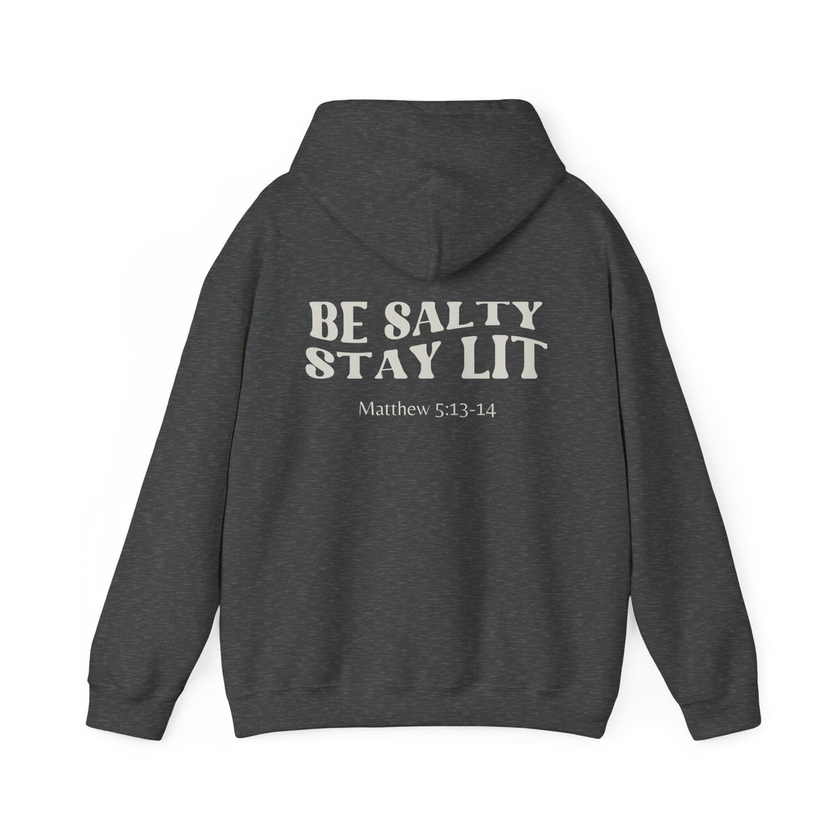 Be Salty, Stay Lit - Back Printed Unisex Hoodie