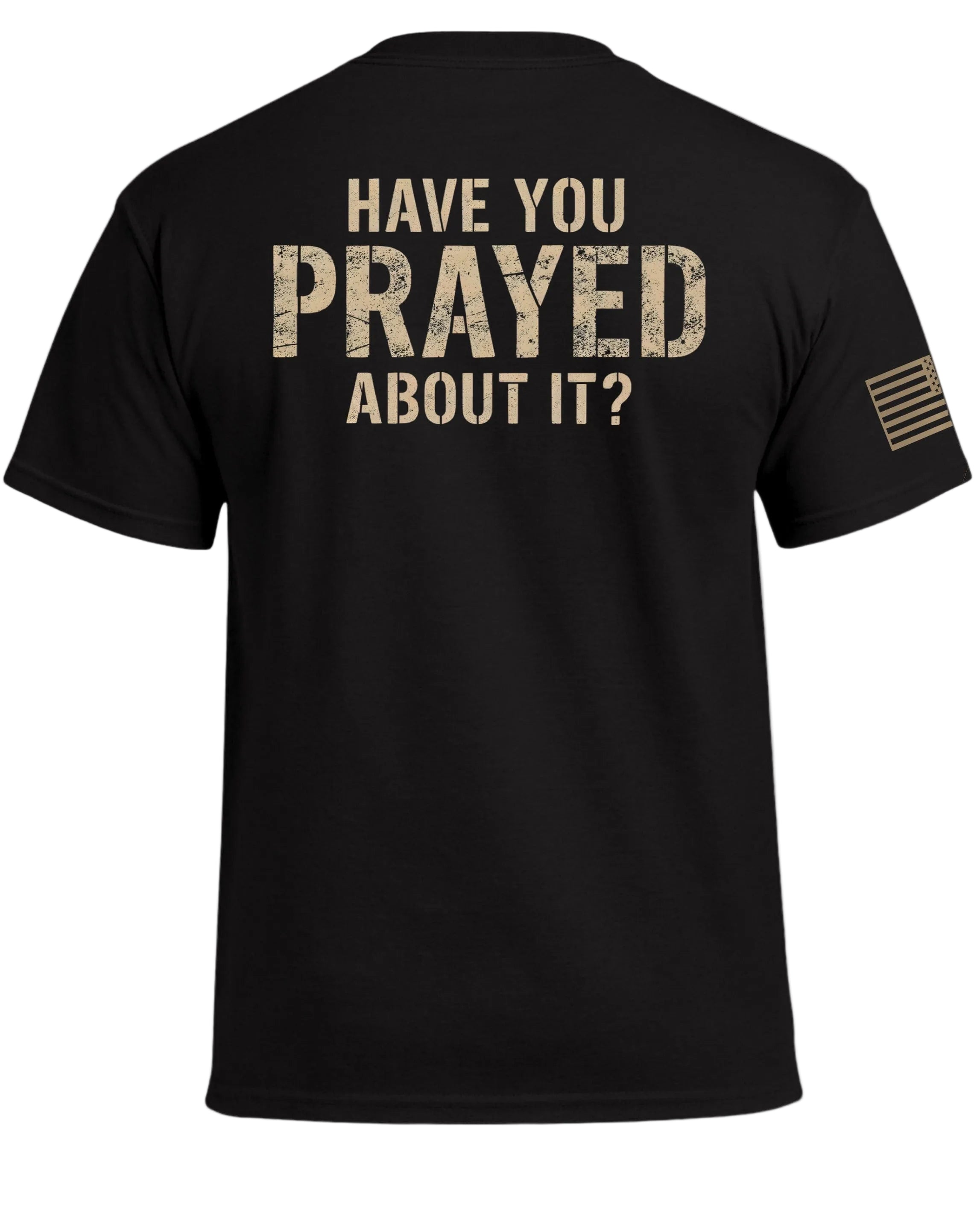 Hast du darüber gebetet? T-Shirt (Rückseite)