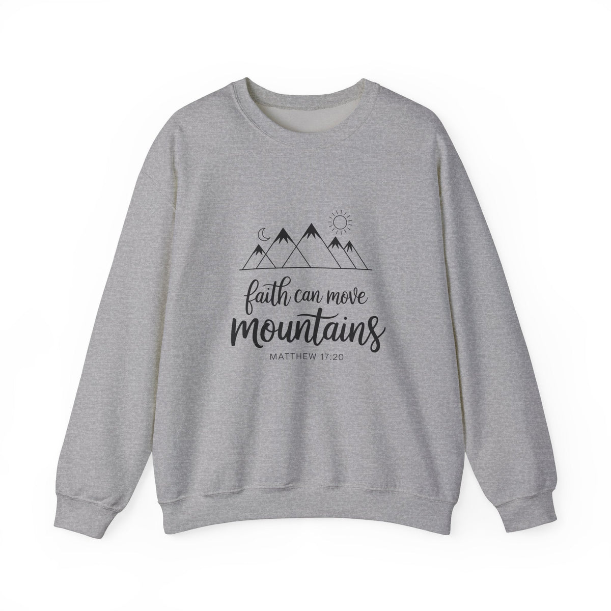 Faith Can Move Mountains - Sweatshirt