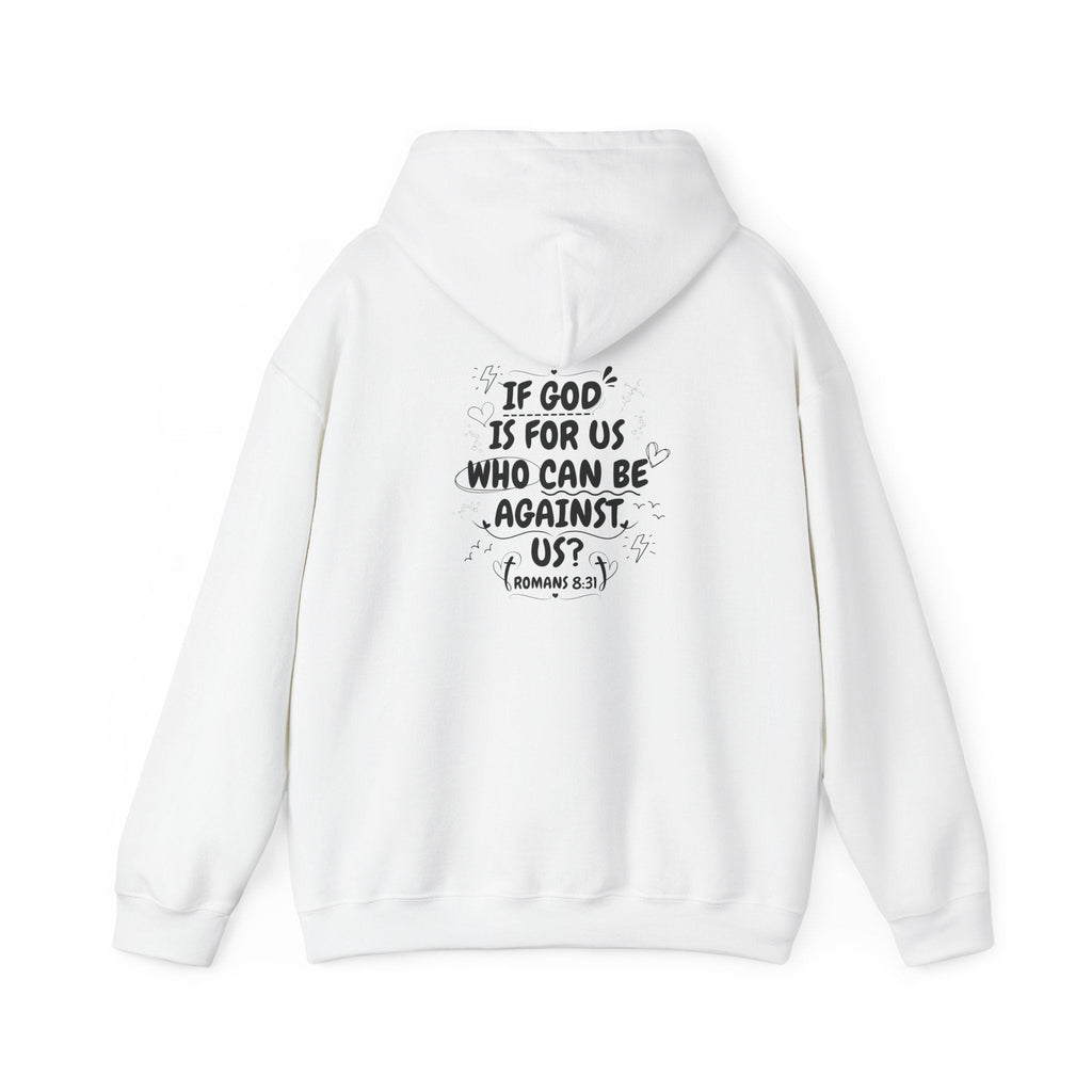 If God Is For Us, Who Can Be Against Us - Front And Back Printed Hoodie