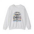 I Can Do All Things Through Christ - Sweatshirt