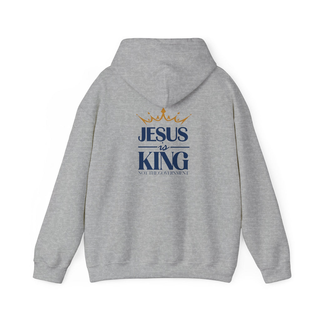 Jesus Is King, Not The Government - Christian Hoodie