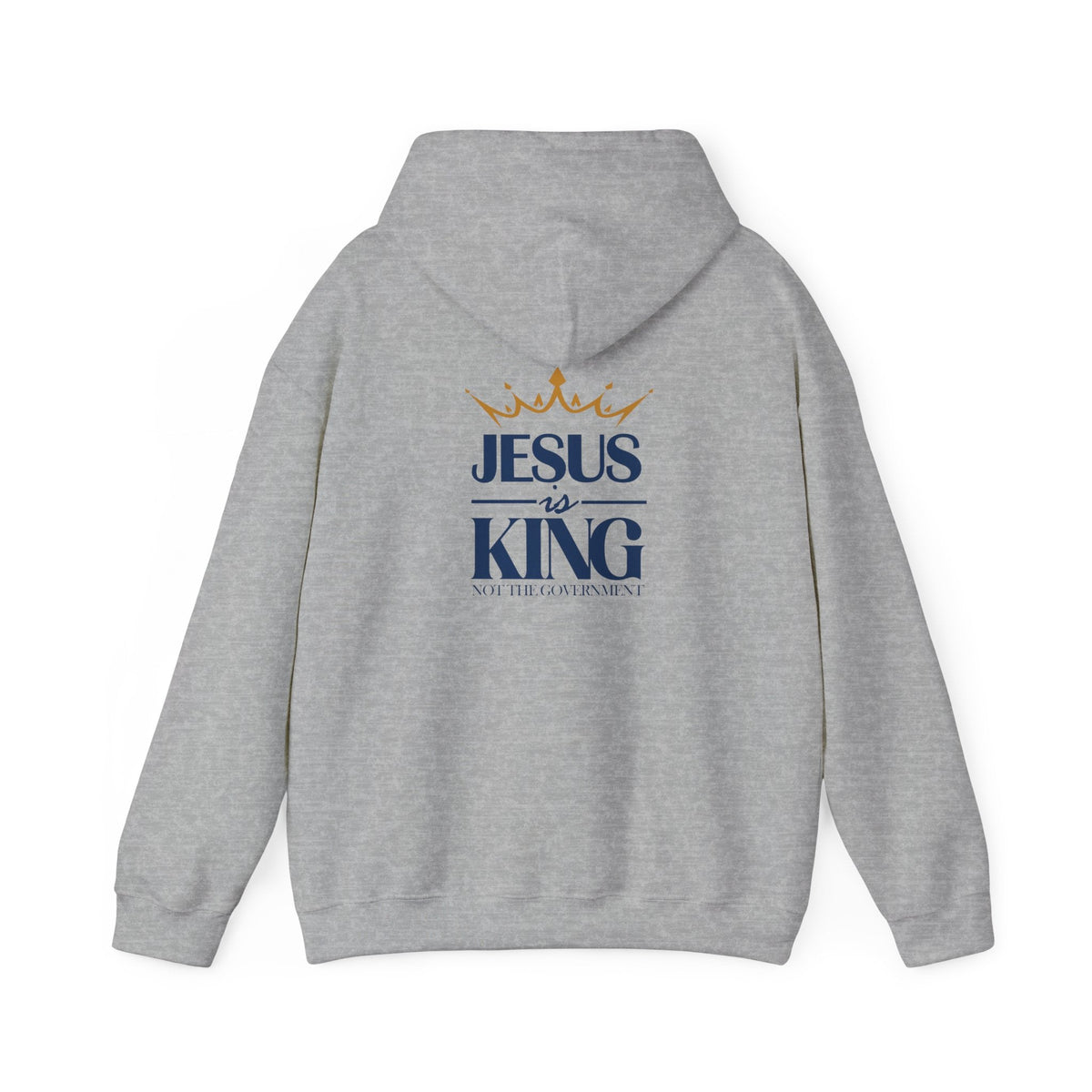 Jesus Is King, Not The Government - Christian Hoodie