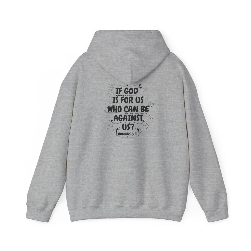 If God Is For Us, Who Can Be Against Us - Front And Back Printed Hoodie