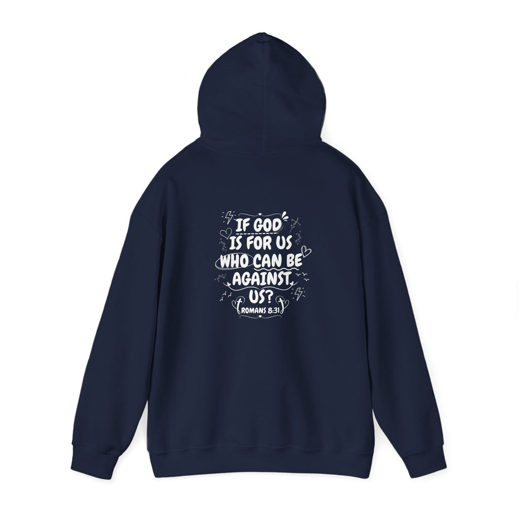 If God Is For Us, Who Can Be Against Us - Front And Back Printed Hoodie