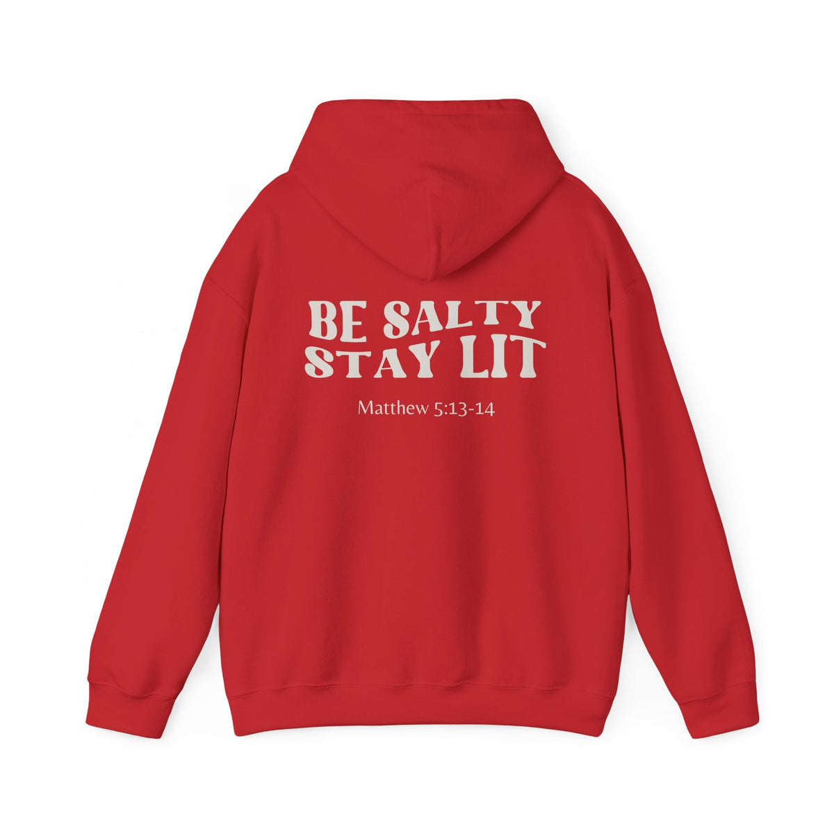 Be Salty, Stay Lit - Back Printed Unisex Hoodie