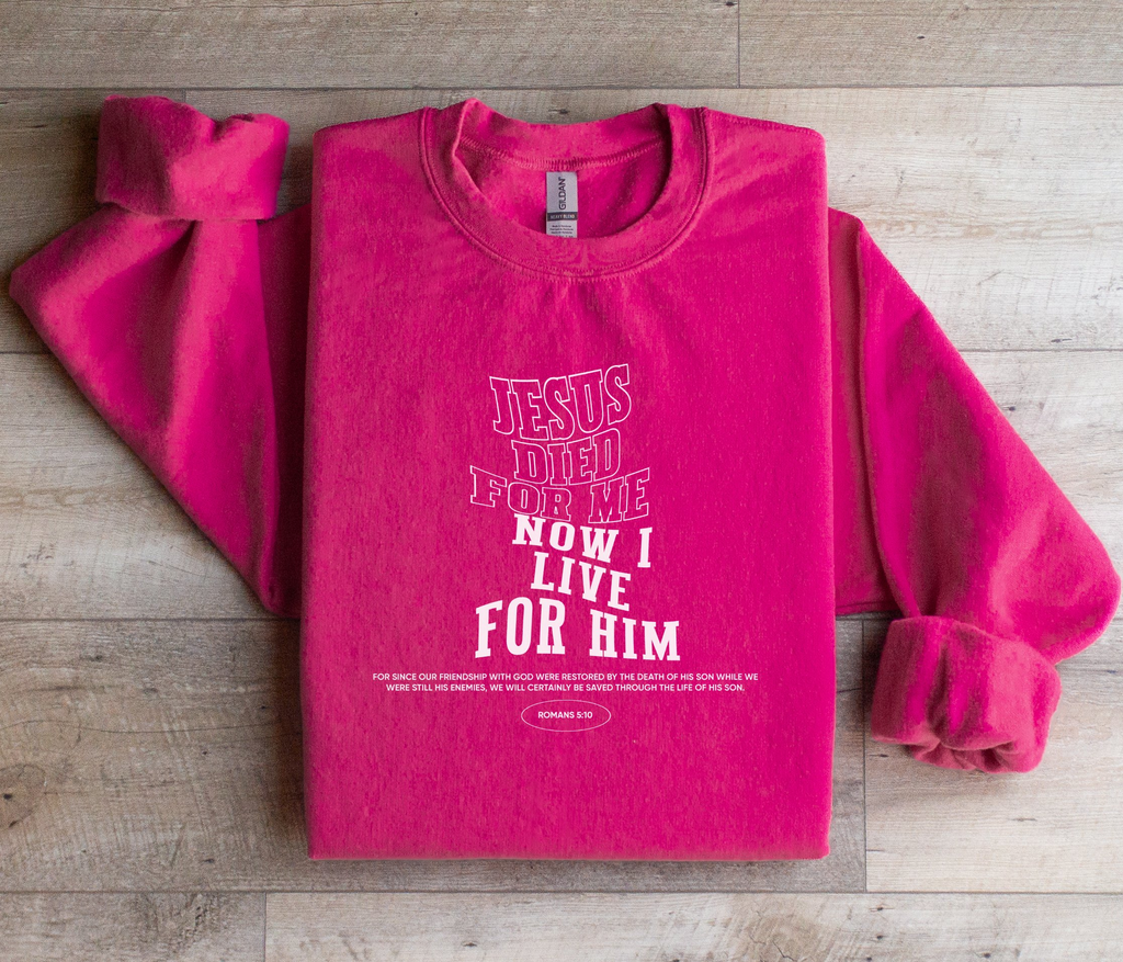 Jesus Died For Me - Sweatshirt