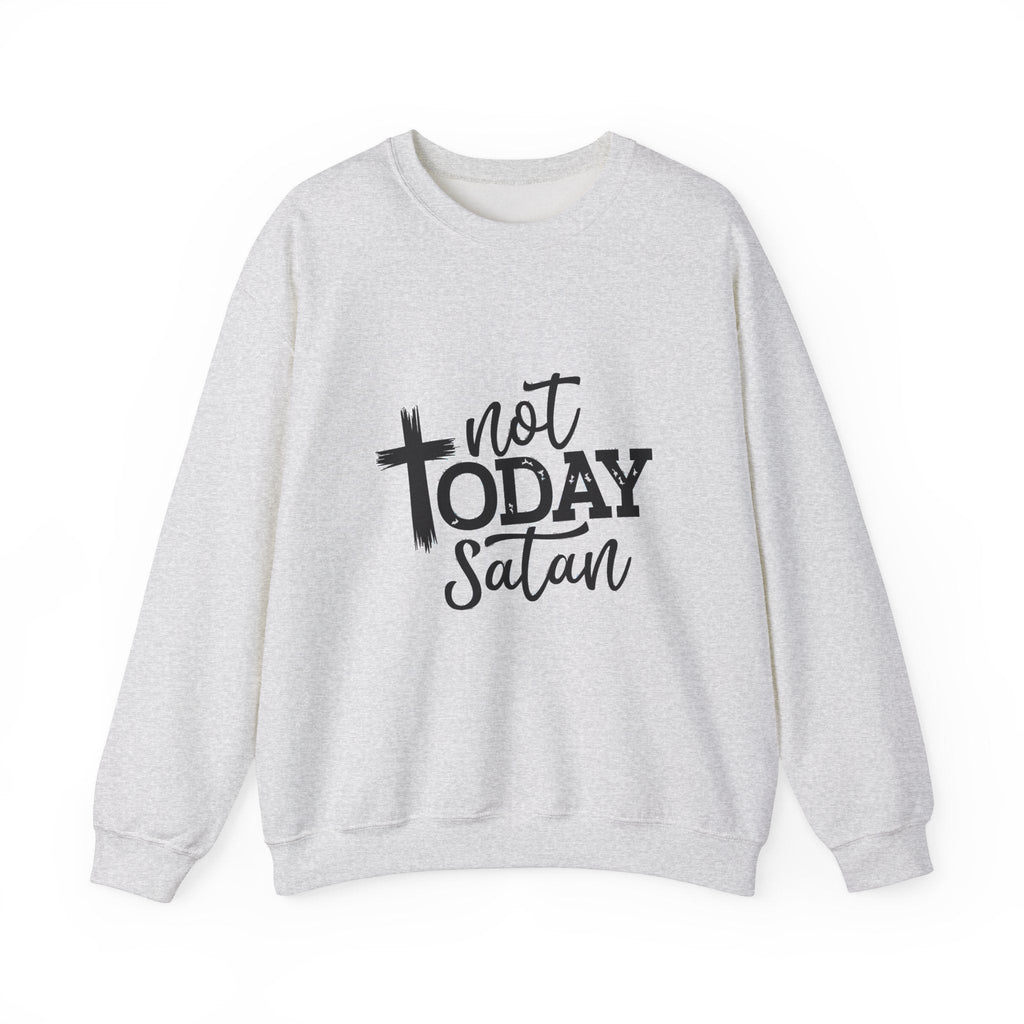 Not Today Satan - Women's Sweatshirt