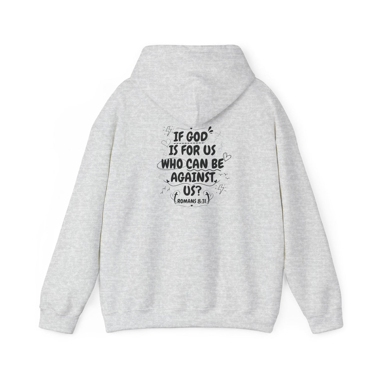 If God Is For Us, Who Can Be Against Us - Front And Back Printed Hoodie