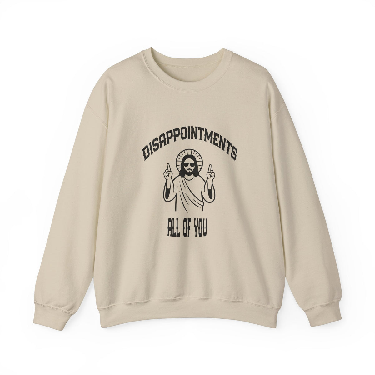 Jesus Funny Meme Disappointments All Of You - Women's Sweatshirt