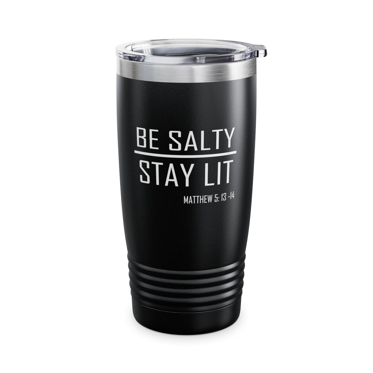 Be Salty - Stay Lit Tumbler - 20oz Black