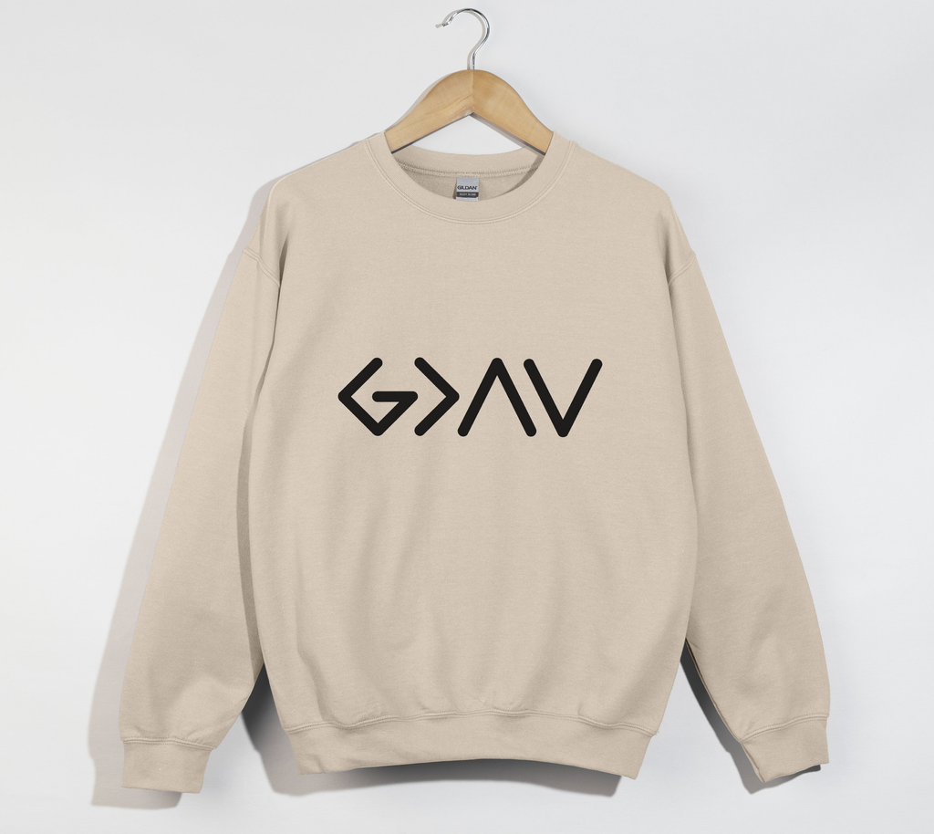 God Is Greater Than Highs And Lows - Sweatshirt