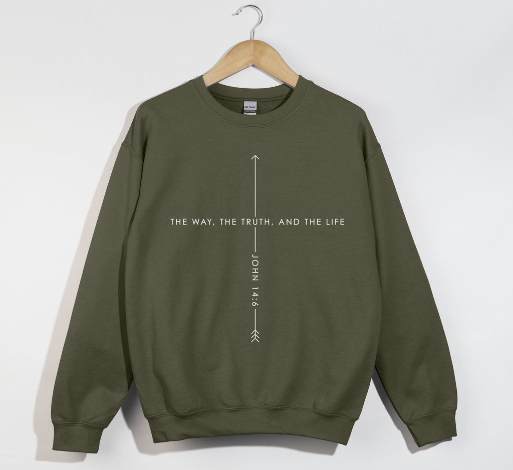 The Way, The Truth And The Life - Christian Sweatshirt