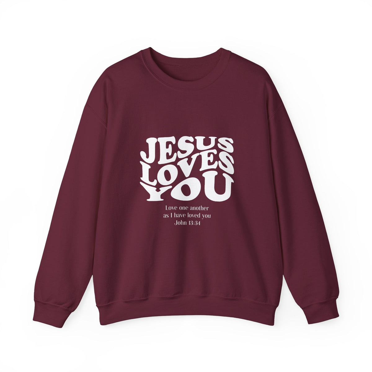 Jesus Loves You Love One Another - Sweatshirt