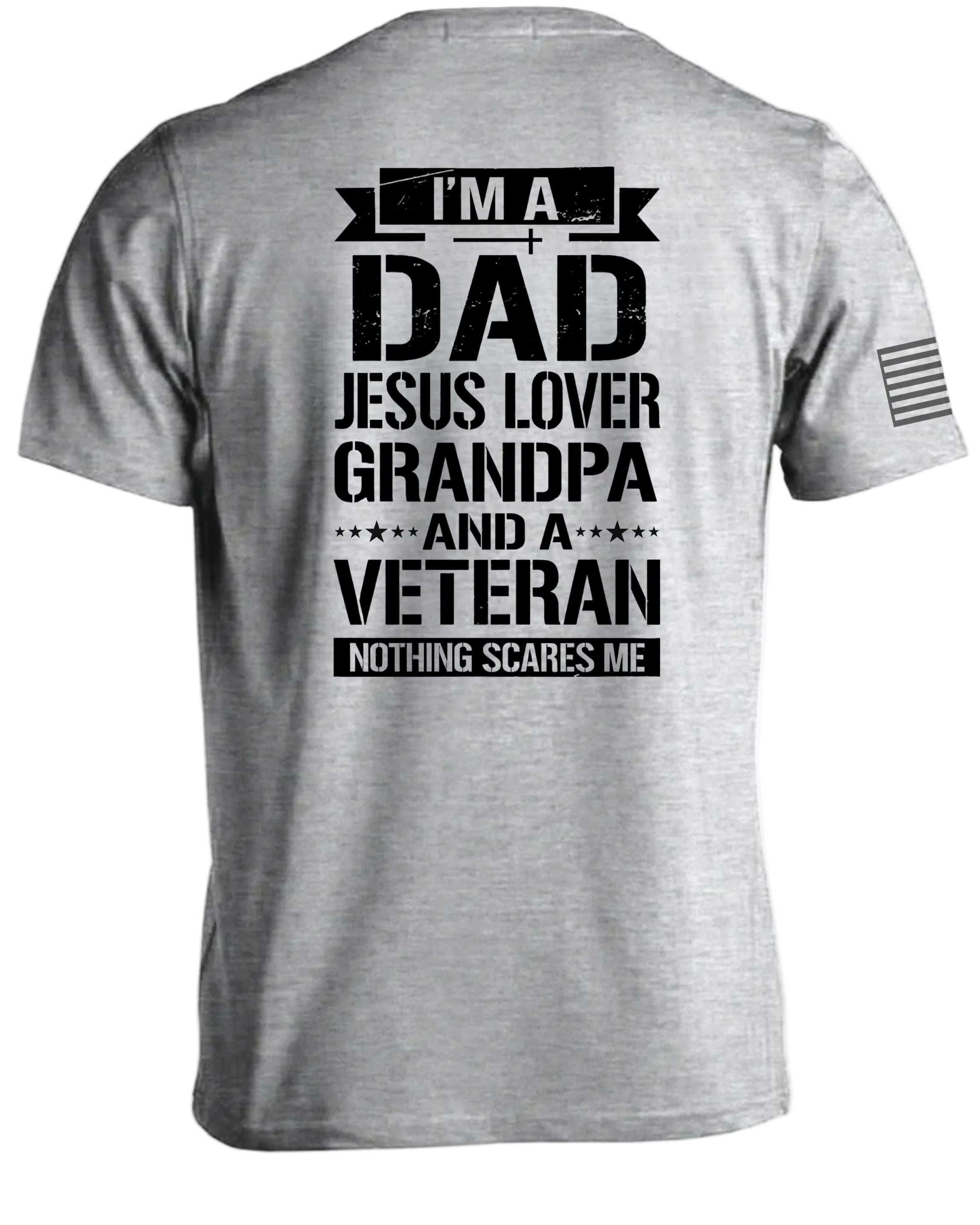 Je suis un papa, un amoureux de Jésus, un grand-père, un vétéran T-Shirt
