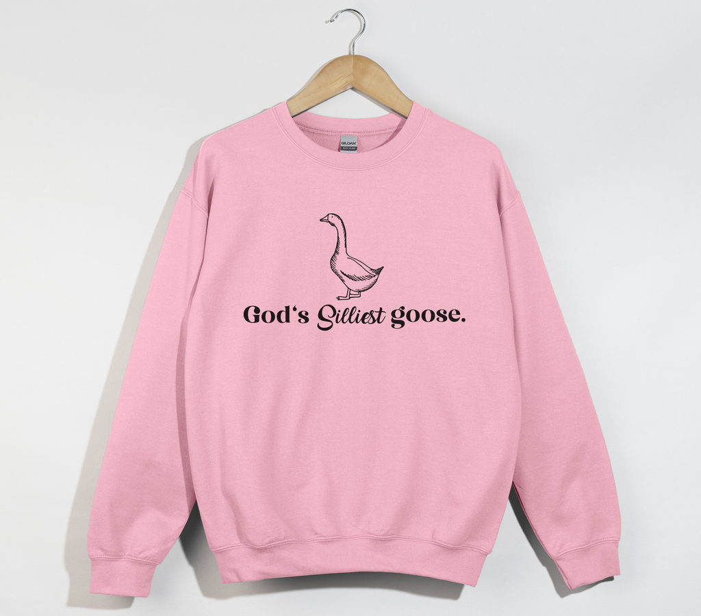 God's Silliest Goose - Sweatshirt