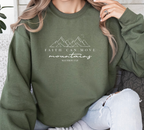 Faith Can Move Mountains - Sweatshirt
