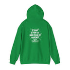 If God Is For Us, Who Can Be Against Us - Front And Back Printed Hoodie