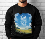 God Is Good All The Time - Sweatshirt