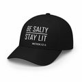 Be Salty - Stay Lit Six Panel Unisex Snapback Ballcap