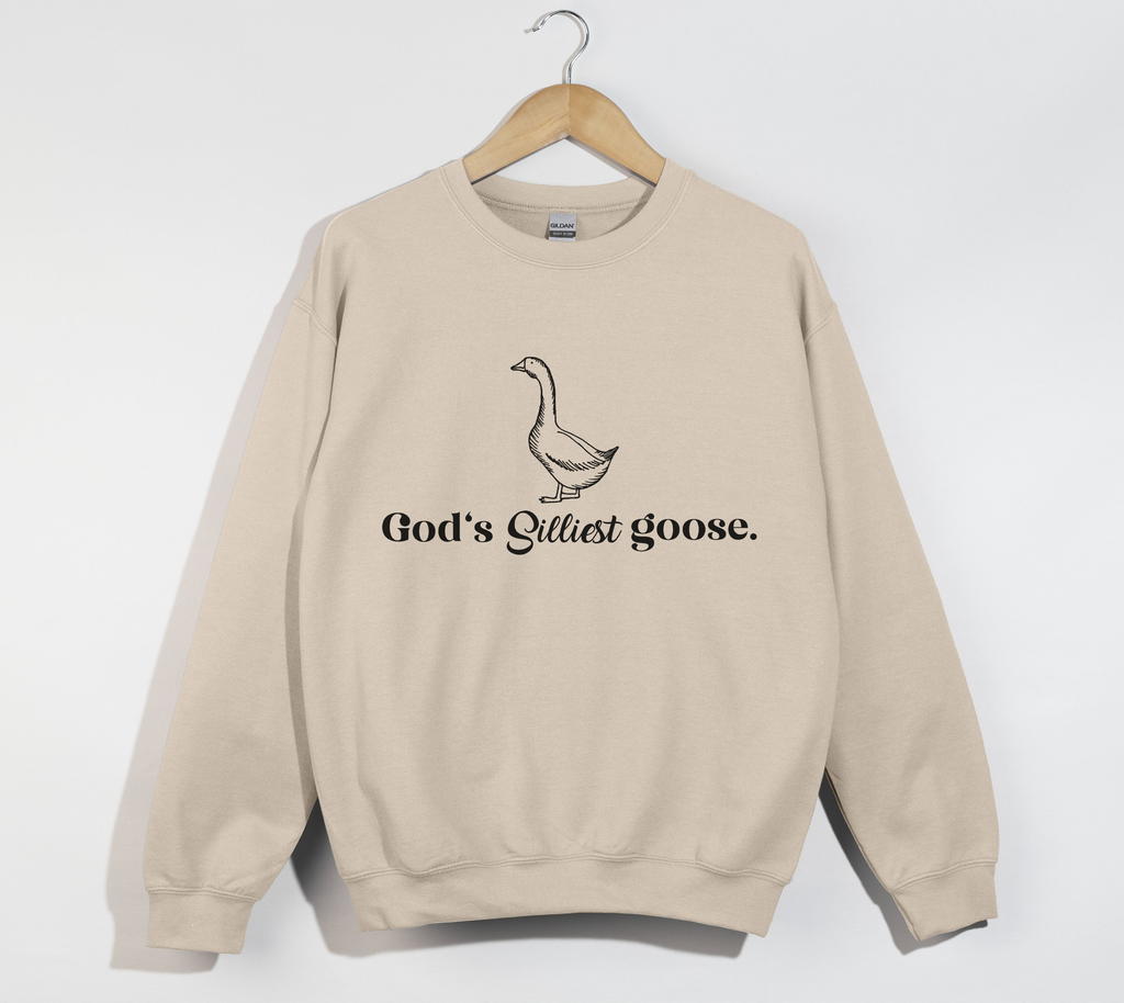 God's Silliest Goose - Sweatshirt