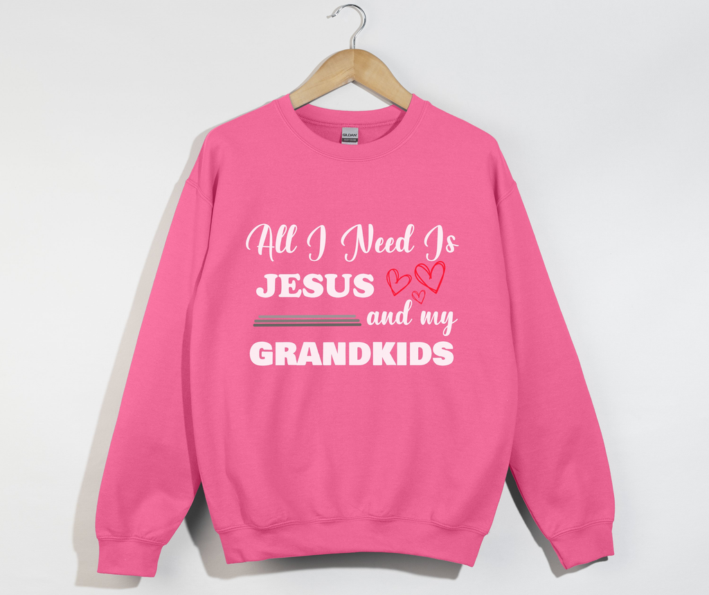All I Need Is Jesus And My Grandkids - Grandma & Mom Sweatshirt