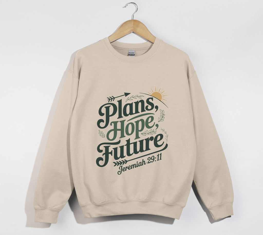 Jeremiah 29:11 Plans, Hope And Future - Sweatshirt