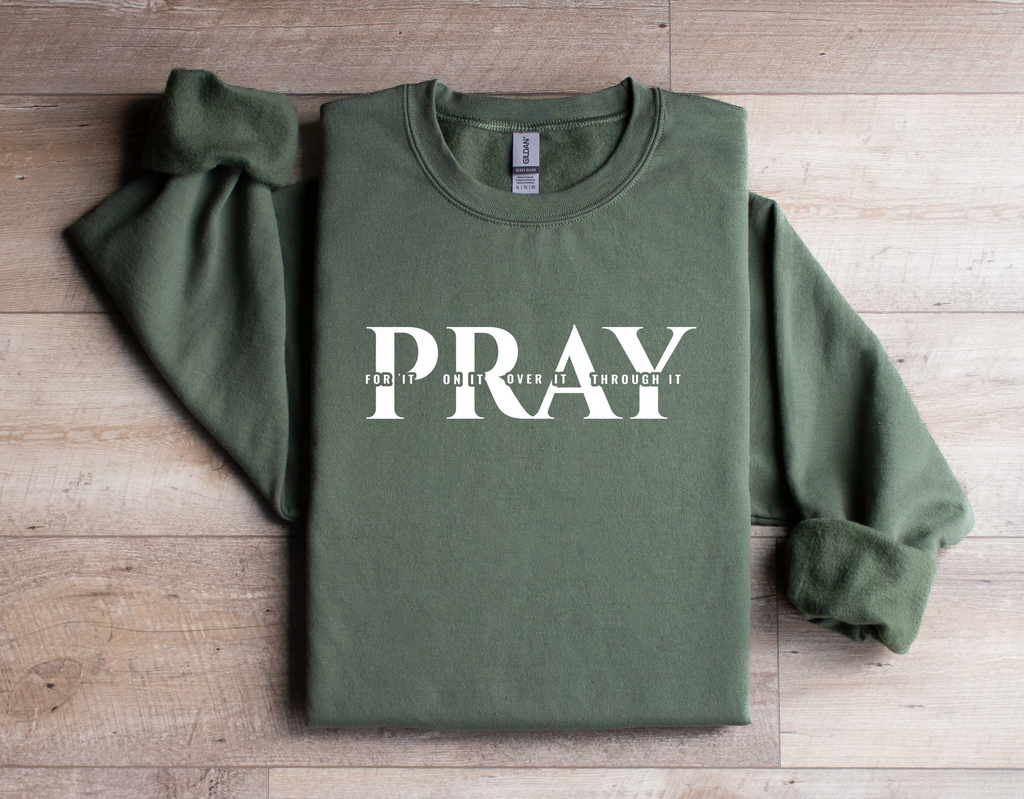Pray For It - Women's Dark Sweatshirt