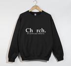 Ch_rch Without U - Sweatshirt