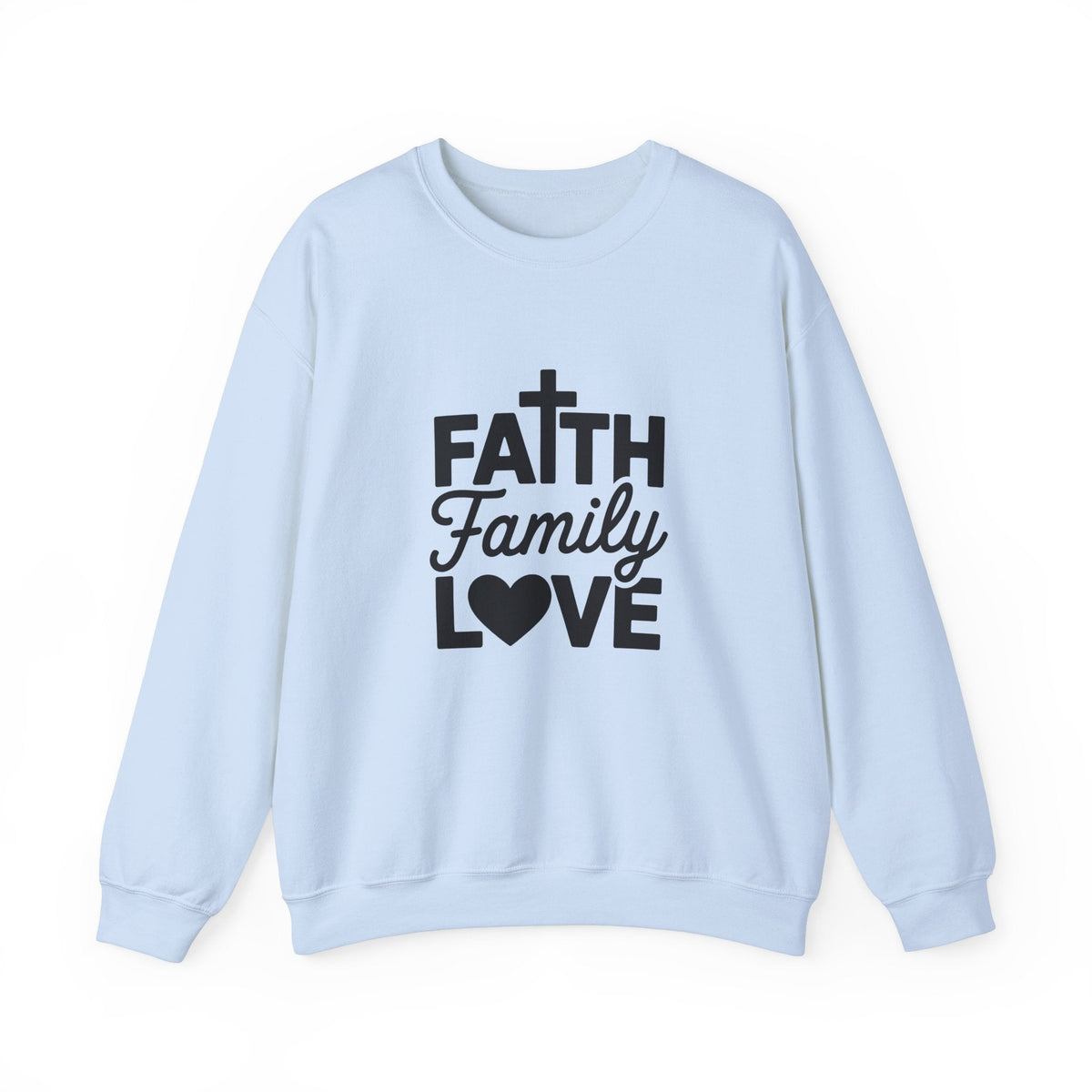 Faith Family Love Sweatshirt
