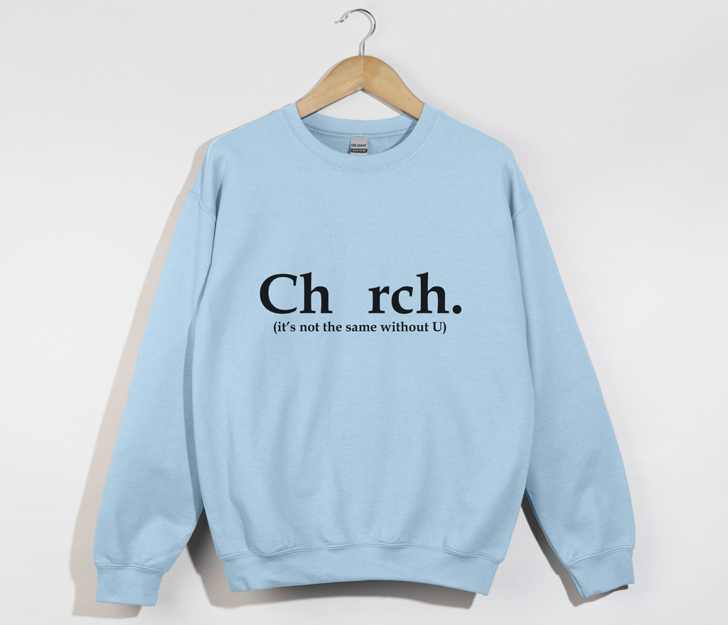 Ch_rch Without U - Sweatshirt