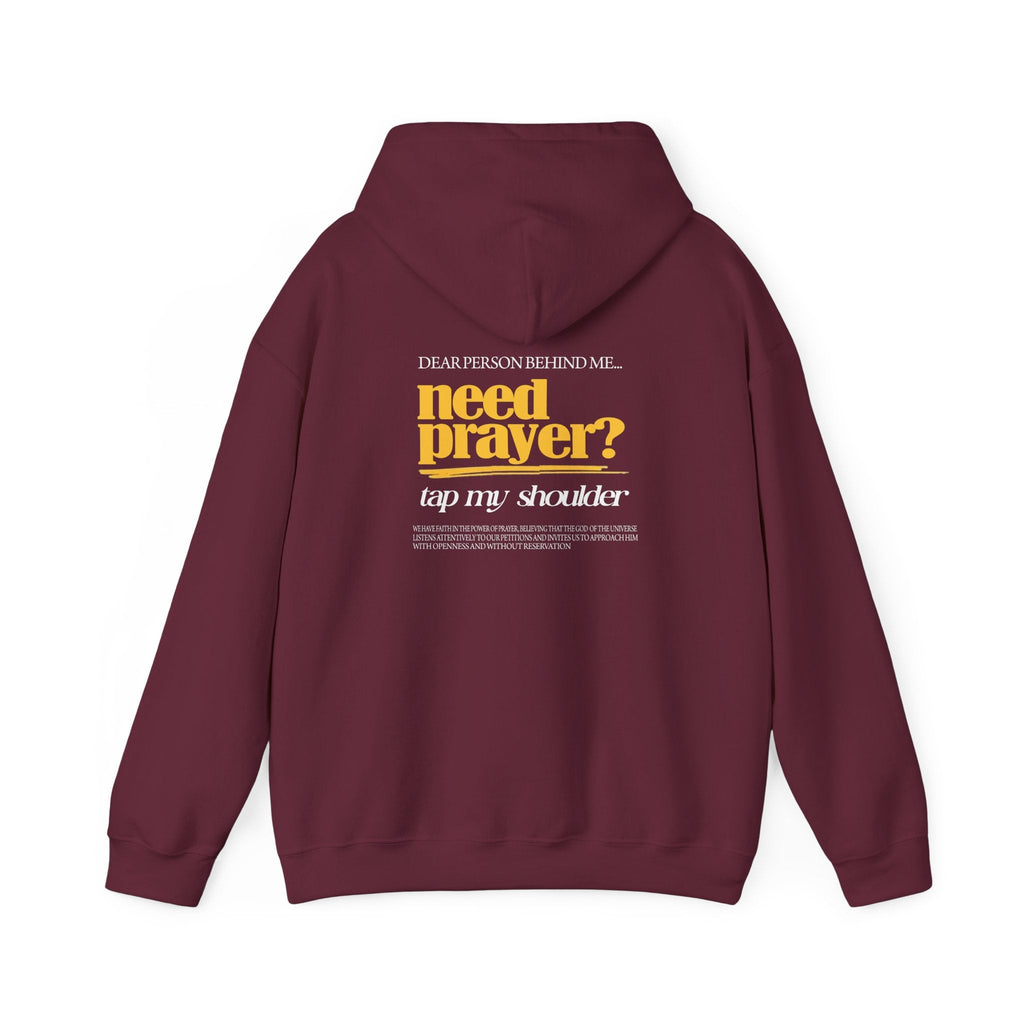 Dear Person Behind Me, Need Prayer? - Christian Hoodie