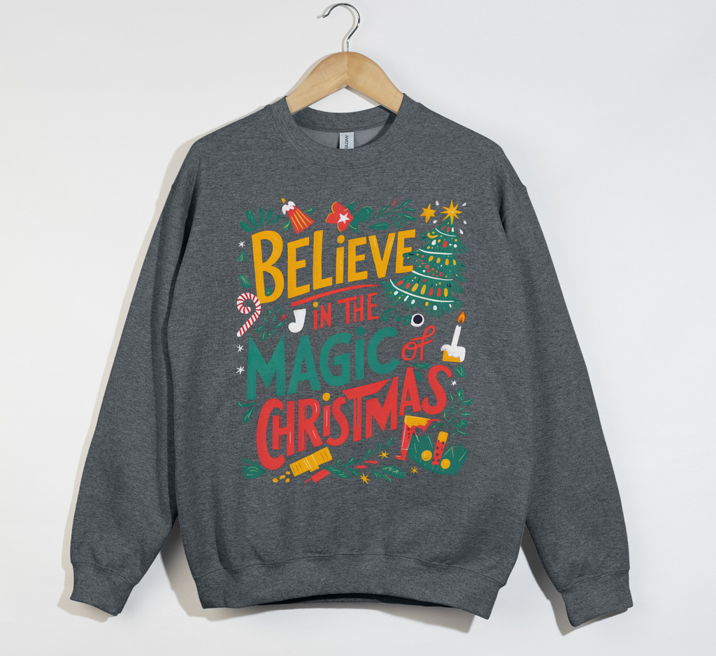 Believe In The Magic Of Christmas - Sweatshirt